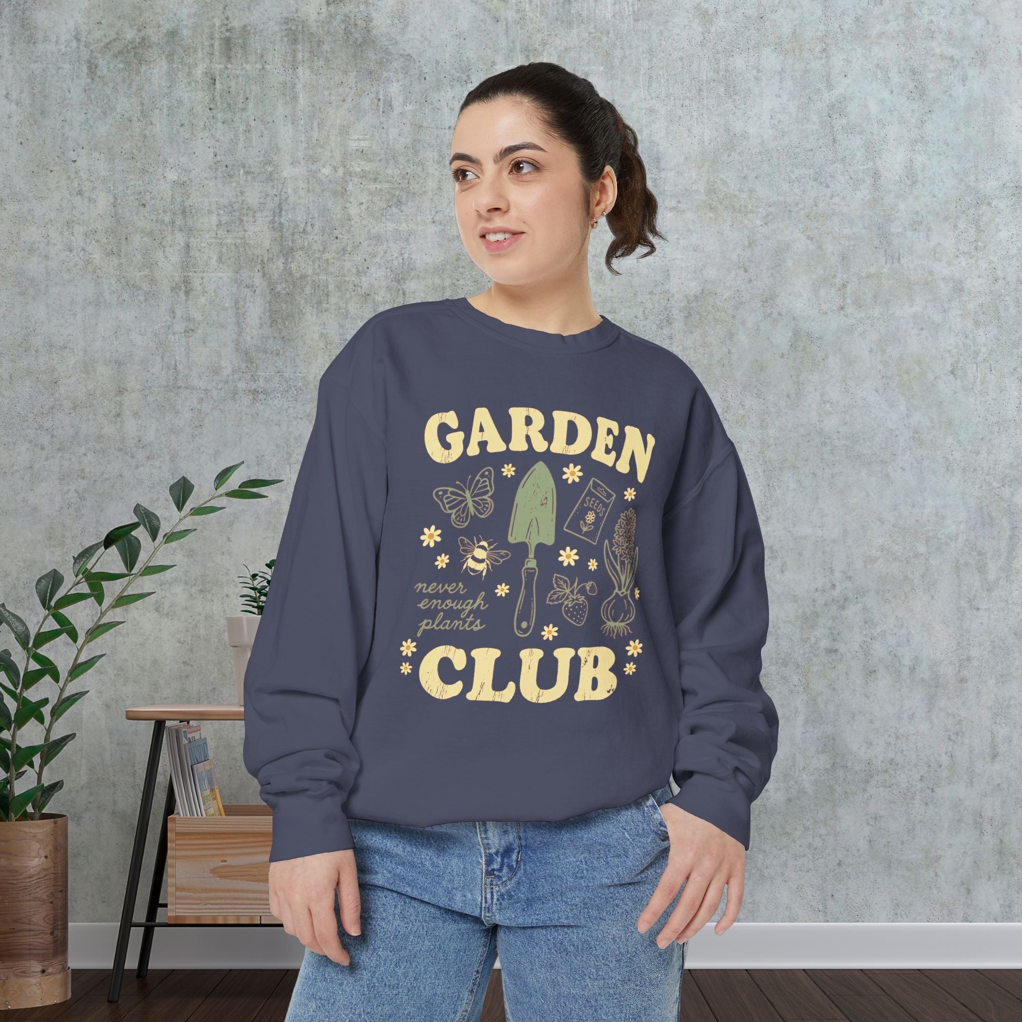 Garden Club Sweatshirt — "Never Enough Plants" Cozy Gardener Crewneck