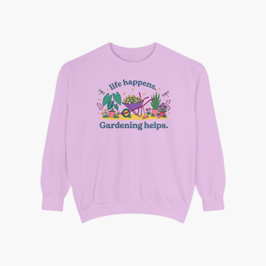 Gardening Helps Sweatshirt — "Life Happens, Gardening Helps" Cozy Crewneck