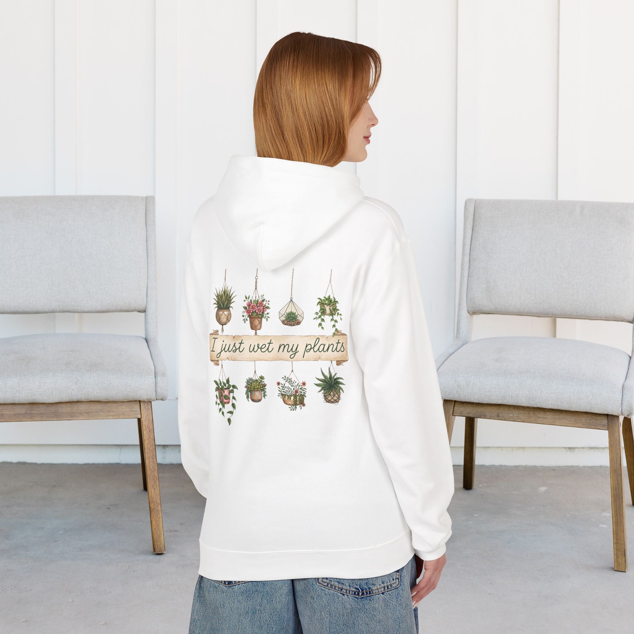 Hoodie - "I Just Wet My Plants" Plant Lover Graphic Hoodie
