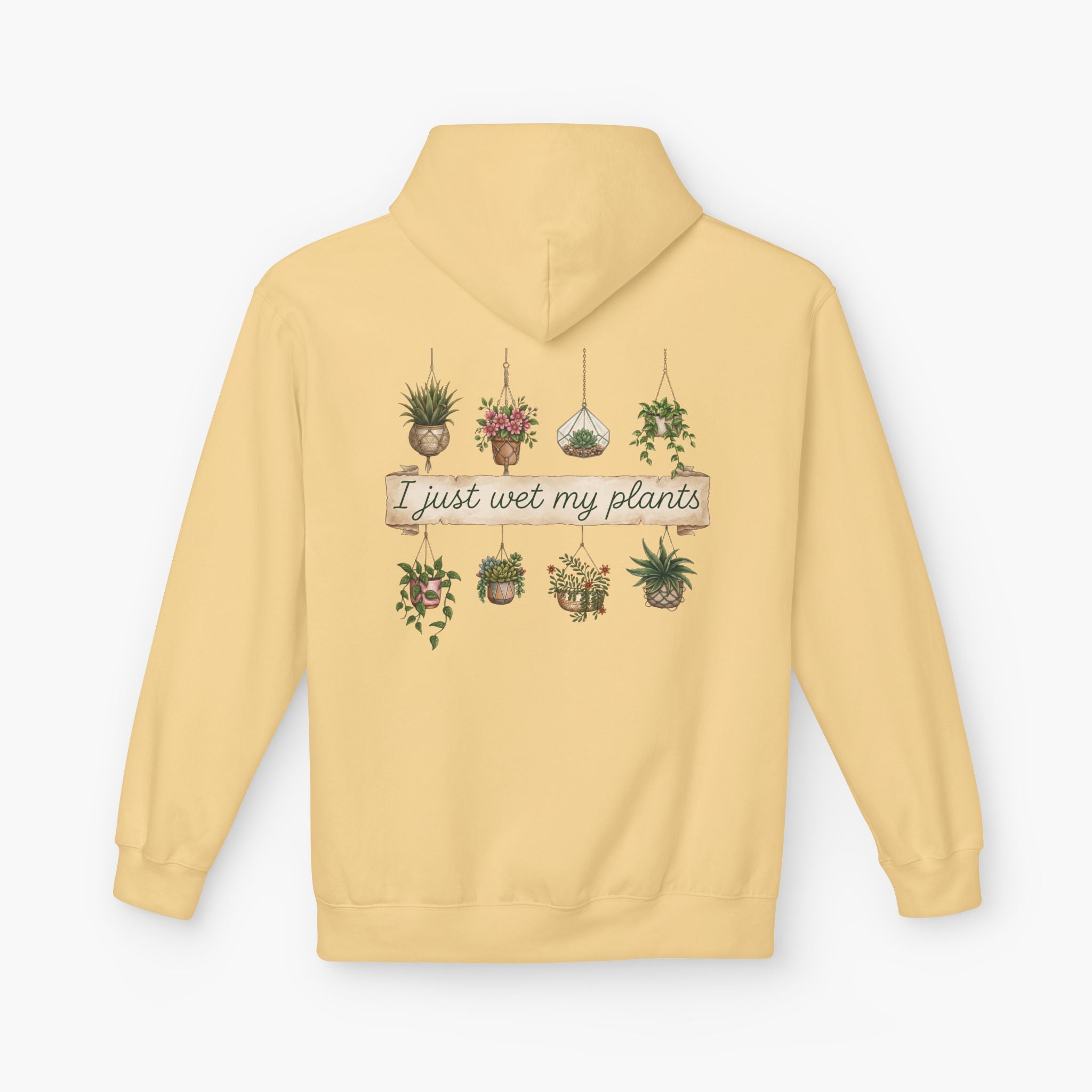 Hoodie - "I Just Wet My Plants" Plant Lover Graphic Hoodie