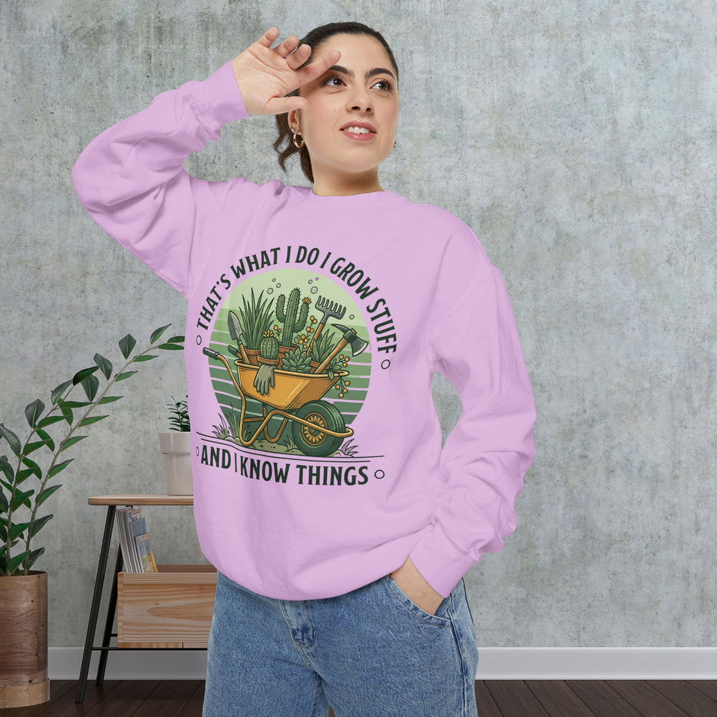 Sweatshirt — “That’s What I Do I Grow Stuff” Gardening Graphic Sweatshirt
