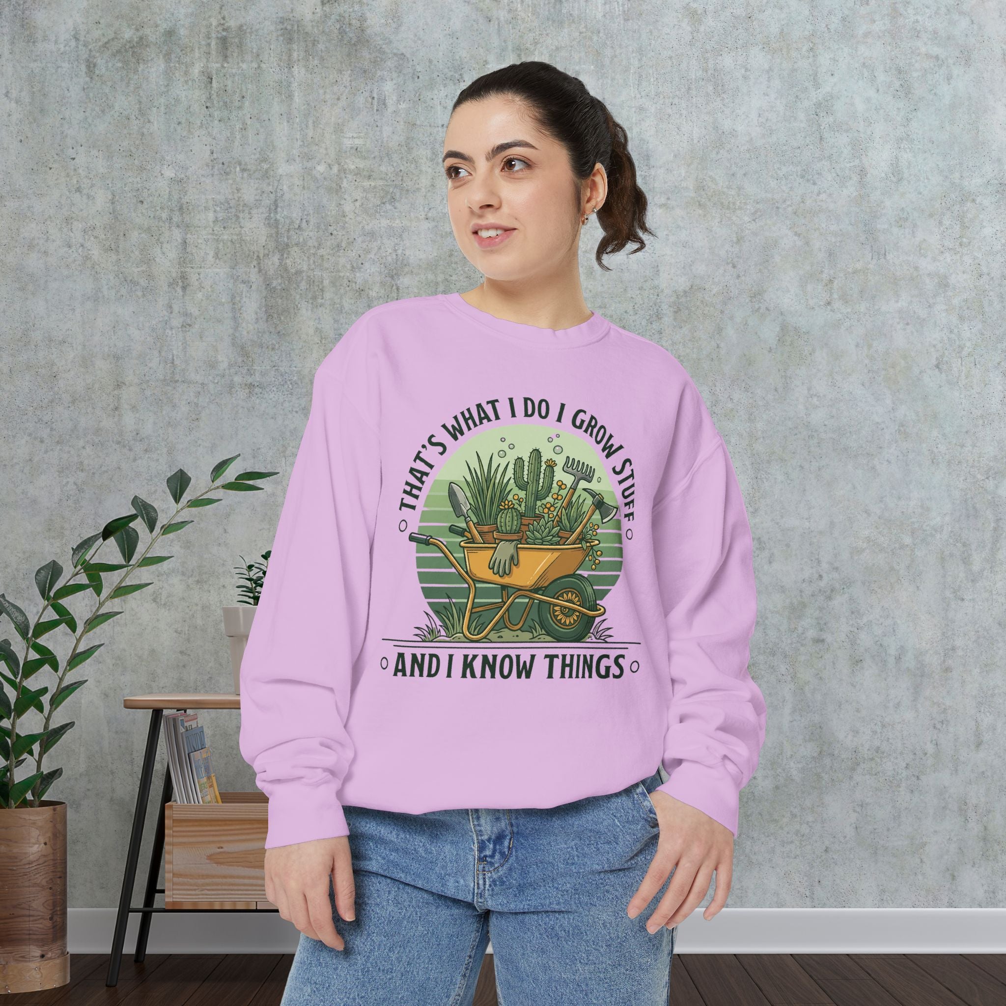 Sweatshirt — “That’s What I Do I Grow Stuff” Gardening Graphic Sweatshirt