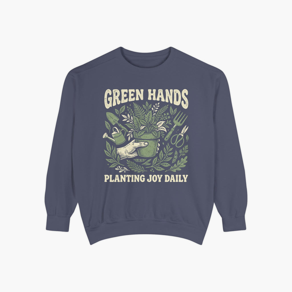 Green Hands Sweatshirt — Planting Joy Daily Gardening Crewneck