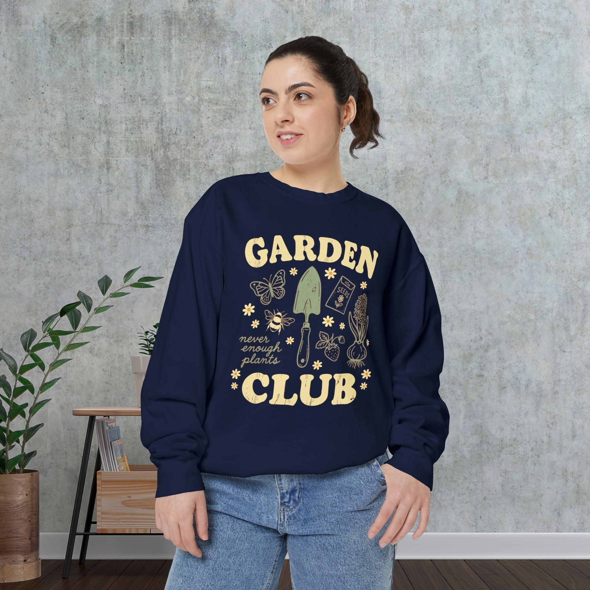 Garden Club Sweatshirt — "Never Enough Plants" Cozy Gardener Crewneck