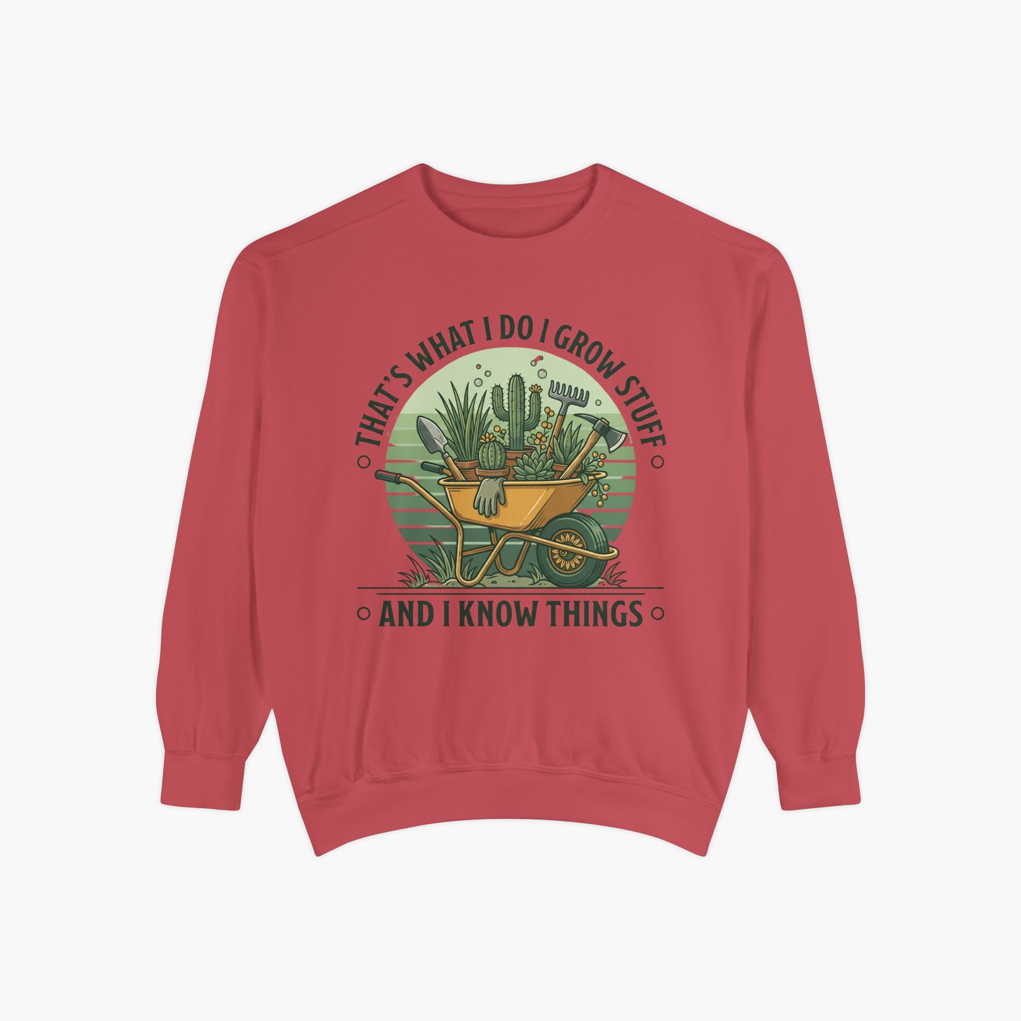 Sweatshirt — “That’s What I Do I Grow Stuff” Gardening Graphic Sweatshirt