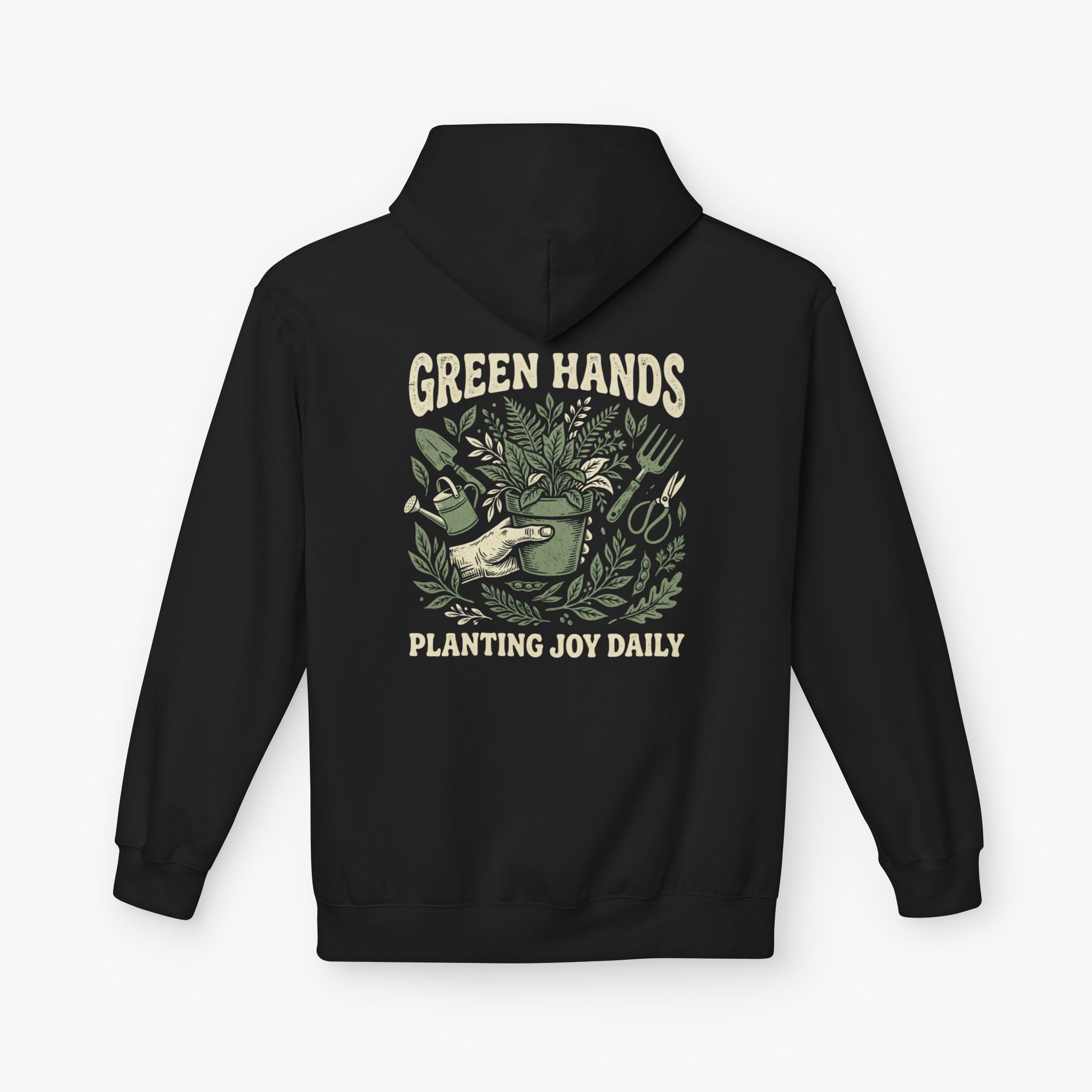 Gardener Hoodie — "Green Hands: Planting Joy Daily" Back Graphic