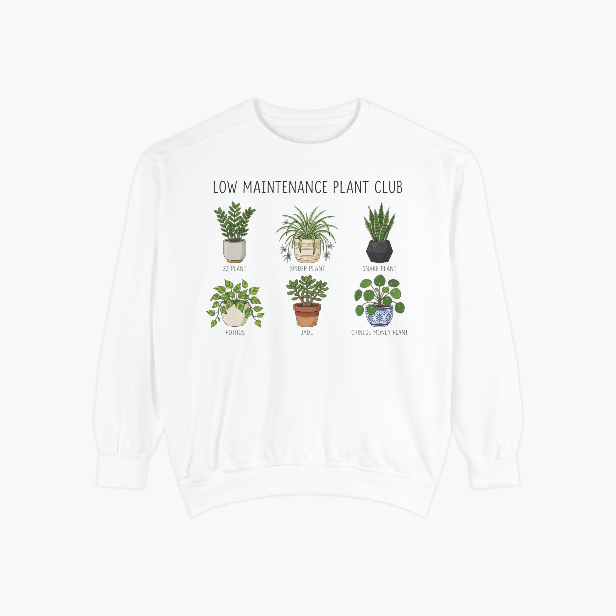 Low Maintenance Plant Club Sweatshirt