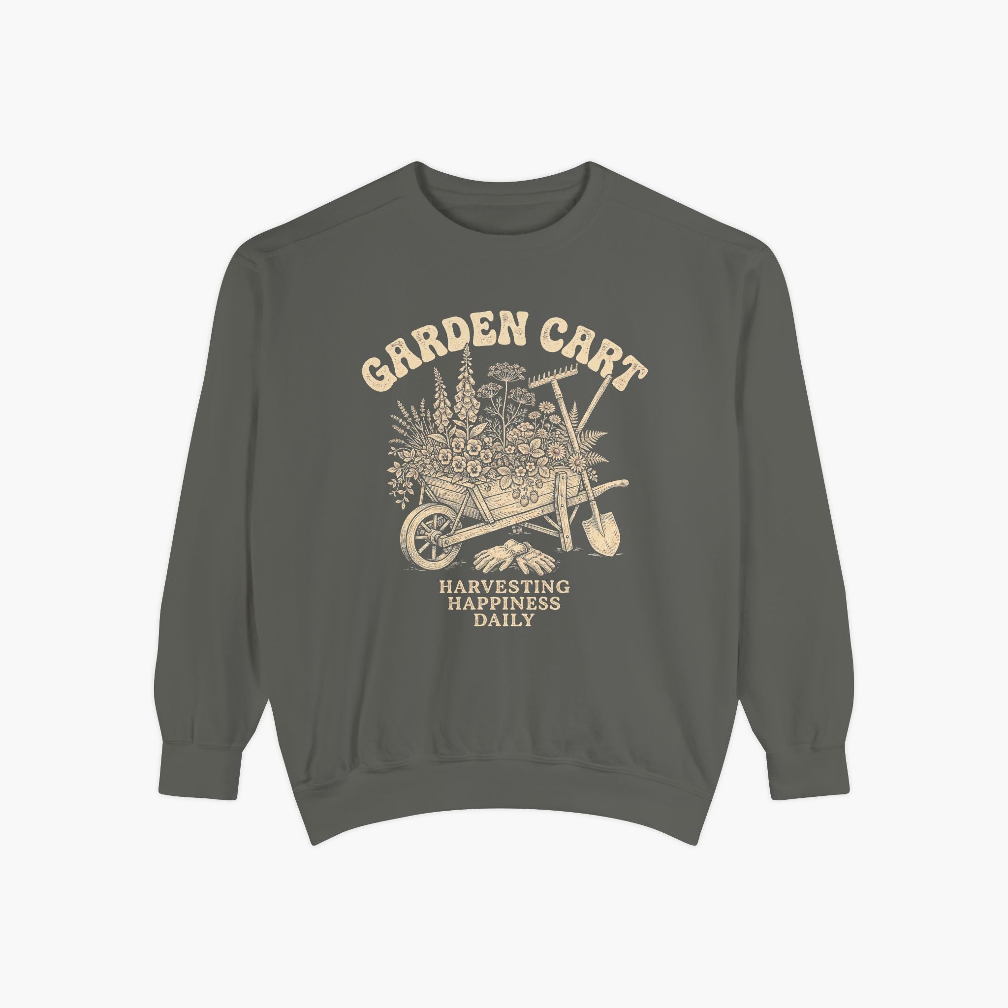 Garden Cart Sweatshirt — "Harvesting Happiness Daily" Cozy Gardener Crewneck