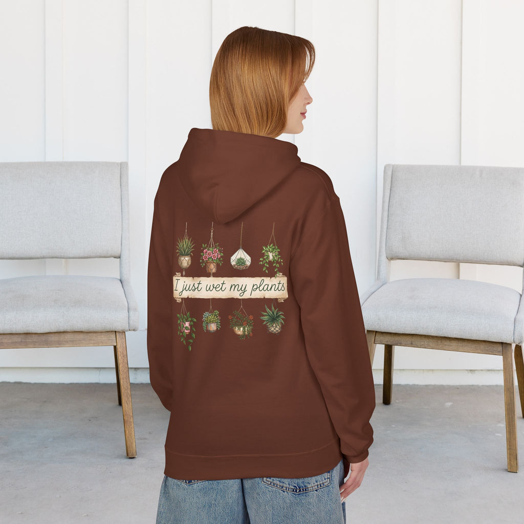 Hoodie - "I Just Wet My Plants" Plant Lover Graphic Hoodie