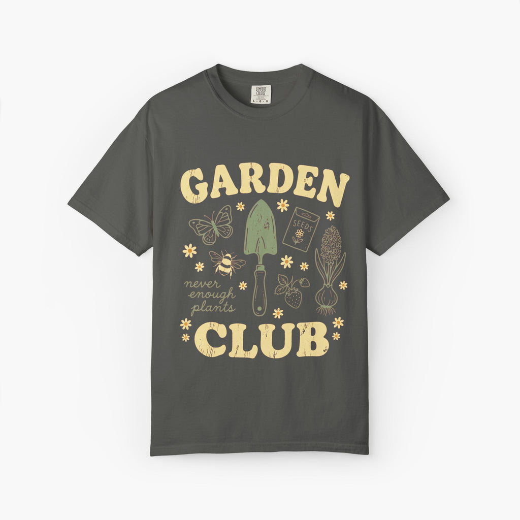 Garden Club T‑Shirt — 'Never Enough Plants' Gardening Tee
