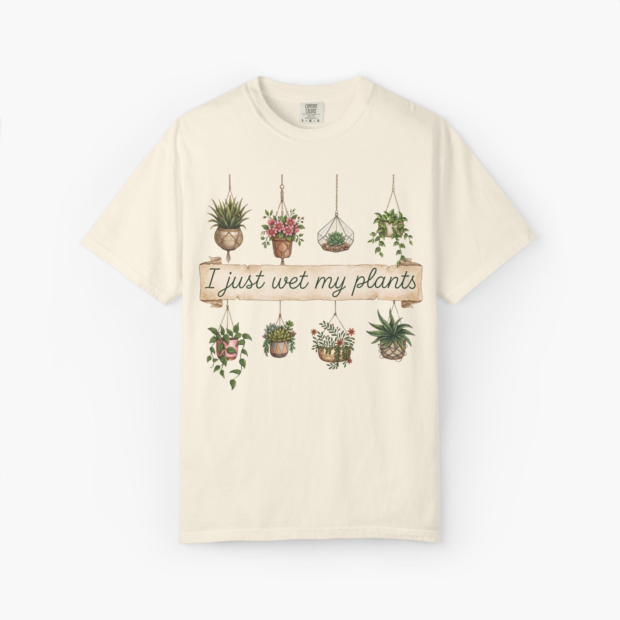 Plant Lover T-Shirt — “I Just Wet My Plants” Humorous Garden Tee