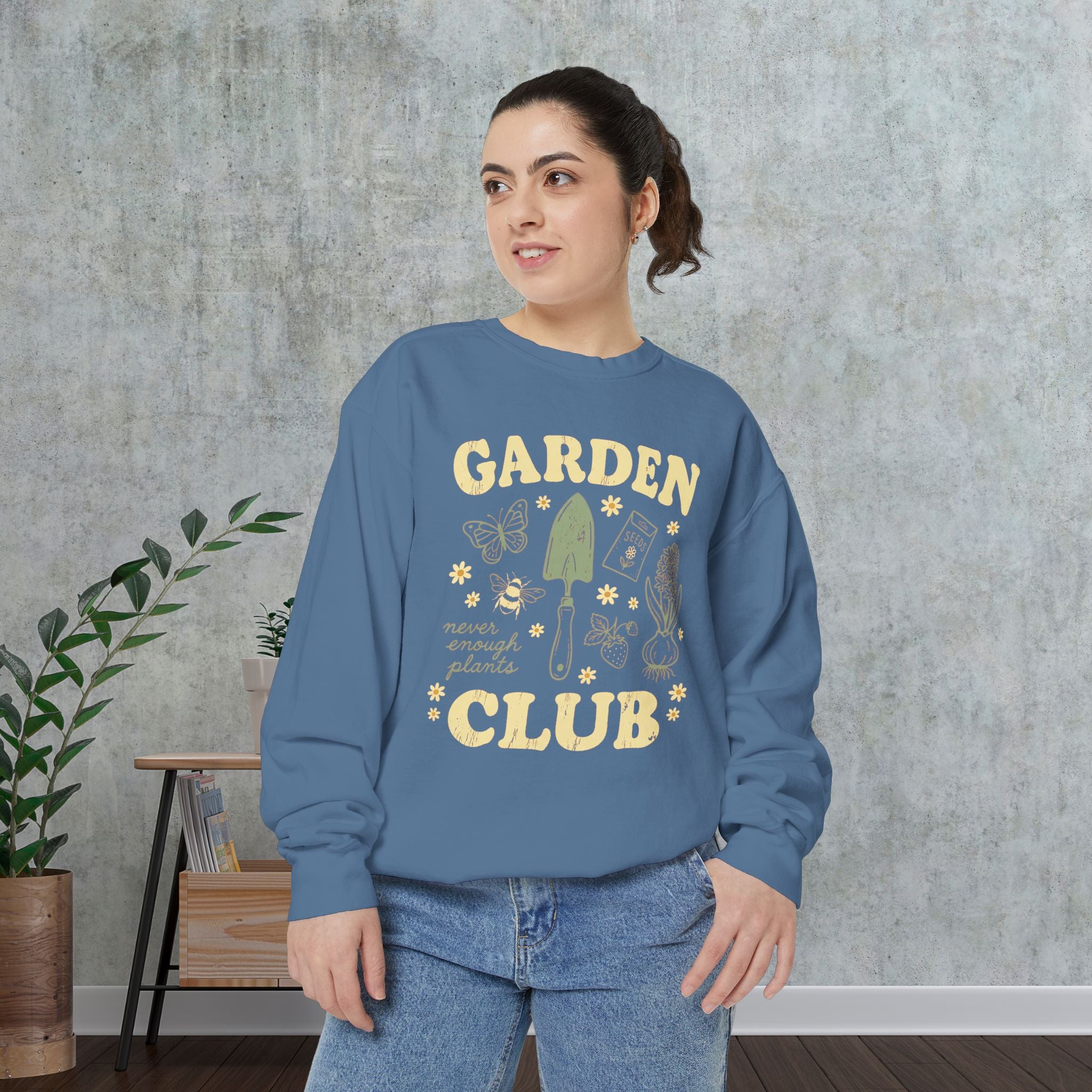 Garden Club Sweatshirt — "Never Enough Plants" Cozy Gardener Crewneck